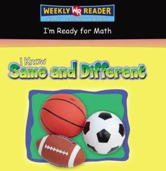 I Know Same and Different - Book  of the I'm Ready for Math