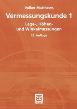 Paperback Vermessungskunde 1: Lage-, Höhen- Und Winkelmessungen [German] Book