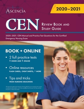 Paperback CEN Review Book and Study Guide 2020-2021: CEN Manual and Practice Test Questions for the Certified Emergency Nursing Exam Book