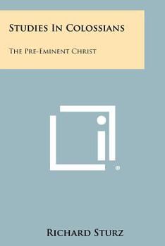 Paperback Studies in Colossians: The Pre-Eminent Christ Book