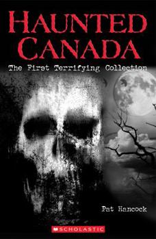 Paperback Haunted Canada The First Terrifying Collection Book