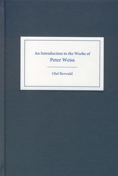 Hardcover An Introduction to the Works of Peter Weiss Book