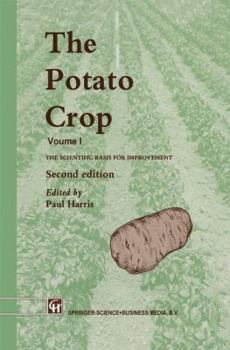 Paperback The Potato Crop: The Scientific Basis for Improvement Book