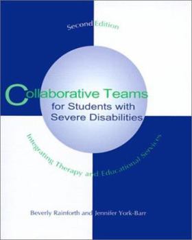 Paperback Collaborative Teams for Students with Severe Disabilities Integrating Book