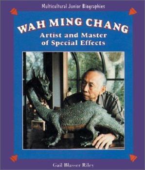 Library Binding Wah Ming Chang: Artist and Master of Special Effects Book