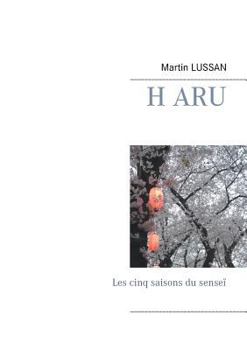 Paperback Haru: Les cinq saisons du senseï [French] Book