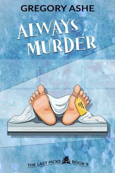 Always Murder (The Last Picks) - Book #9 of the Last Picks