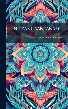 Hardcover Nityanu Santanamu [Telugu] Book