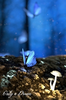 Paperback Only a Dream: A Dream Journal. Write down your dreams and your wishes. Keep Your List Updated. Thanks to the dotted pages you can an Book