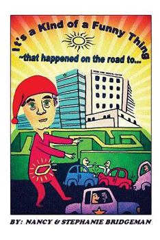 Paperback It's a Kind of a Funny Thing: That happened on the road to... Book