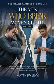 The Men Who Break Women Quietly