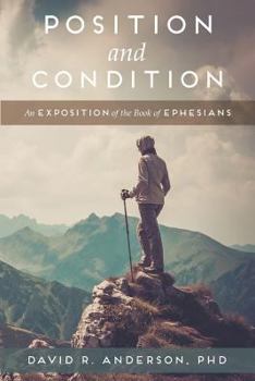 Paperback Position and Condition: An Exposition of the Book of Ephesians Book