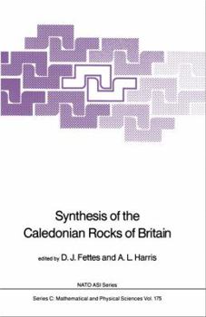 Synthesis of the Caledonian Rocks of Britain (NATO Science Series C:)