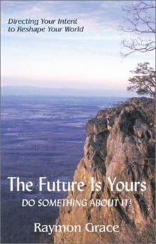 Paperback The Future Is Yours: Do Something about It! Book