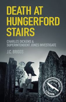 Hungerford Stairs - Book #2 of the Charles Dickens & Superintendent Sam Jones