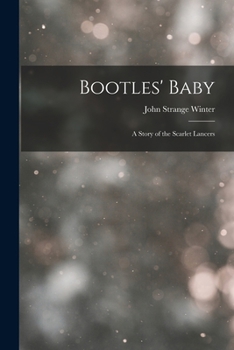 Paperback Bootles' Baby: A Story of the Scarlet Lancers Book