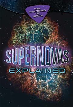 Library Binding Supernovas Explained Book