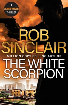 The White Scorpion - Book #5 of the James Ryker