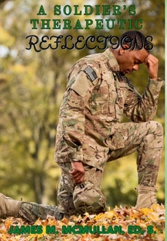 Hardcover A Soldier's Therapeutic Reflections Book