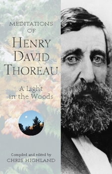 Paperback Meditations of Henry David Thoreau: A Light in the Woods Book
