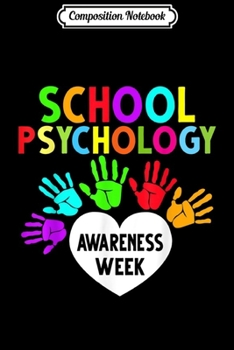 Composition Notebook: School Psychology Awareness Week  Journal/Notebook Blank Lined Ruled 6x9 100 Pages