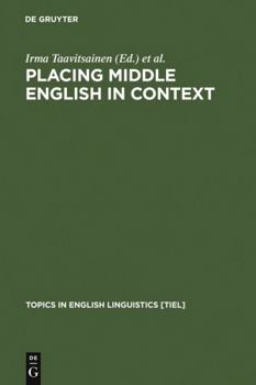 Placing Middle English in Context (Topics in English Linguistics, No. 35) (Topics in English Linguistics) - Book #35 of the Topics in English Linguistics [TiEL]