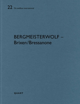 Paperback Bergmeisterwolf - Brixen/Bressanone: de Aedibus International 17 [German] Book