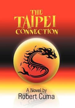 The Taipei Connection - Book #1 of the Steven Cross