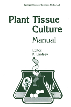 Paperback Plant Tissue Culture Manual - Supplement 7: Fundamentals and Applications Book