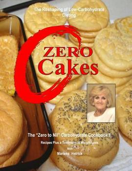 Paperback Zero Cakes: The No Carbohydrate Cookbook Book