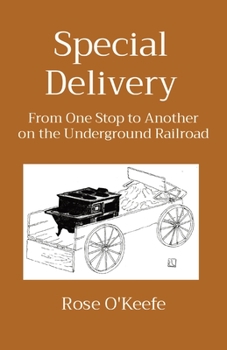 Paperback Special Delivery: From One Stop to Another on the Underground Railroad Book
