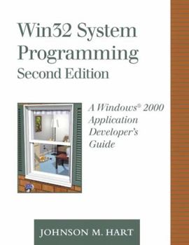 Hardcover WIN32 System Programming: A Windows 2000 Application Developer's Guide [With CDROM] Book