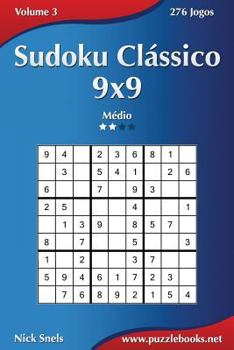 Paperback Sudoku Clássico 9x9 - Médio - Volume 3 - 276 Jogos [Portuguese] Book