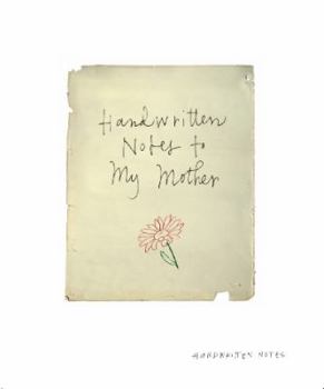 Hardcover Handwritten Notes to My Mother Book