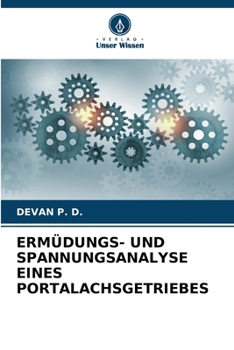 Paperback Ermüdungs- Und Spannungsanalyse Eines Portalachsgetriebes [German] Book