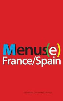 Paperback Menus(e): France/Spain Book