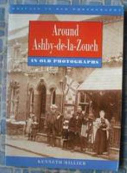 Paperback Leicestershire - Around Ashby De La Zouch Book
