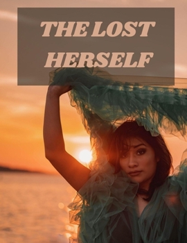 The Lost Herself