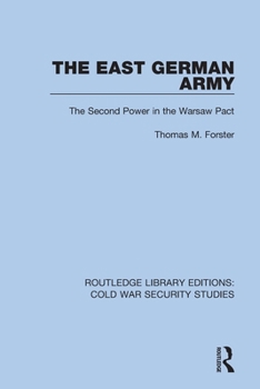 Paperback The East German Army: The Second Power in the Warsaw Pact Book