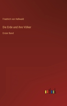 Hardcover Die Erde und ihre Völker: Erster Band [German] Book