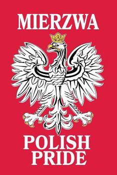 Paperback Mierzwa Polish Pride: Lined Journal Book