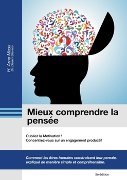 Paperback Mieux comprendre la pensée: Oubliez la Motivation! [French] Book