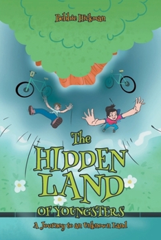 Paperback The Hidden Land of Youngsters: A Journey to an Unknown Land Book