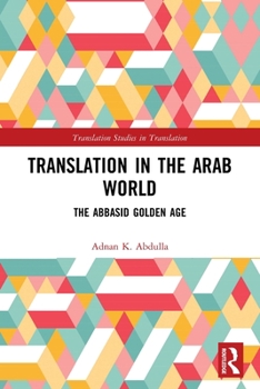 Paperback Translation in the Arab World: The Abbasid Golden Age Book