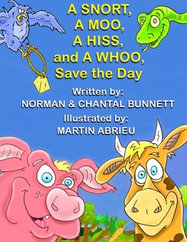 Paperback A SNORT, A MOO, A HISS, and A WHOO, SAVE THE DAY Book