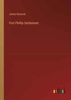 Paperback Port Phillip Settlement Book