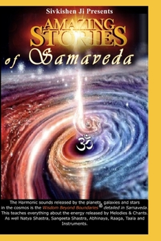 Amazing Stories of Samaveda (Amazing Vedic Wisdom)