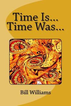 Paperback Time Is... Time Was... Book