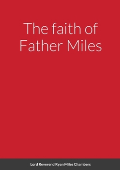 Paperback The faith of Father Miles Book