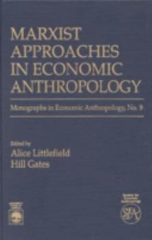 Paperback Marxist Approaches in Economic Anthropology Book